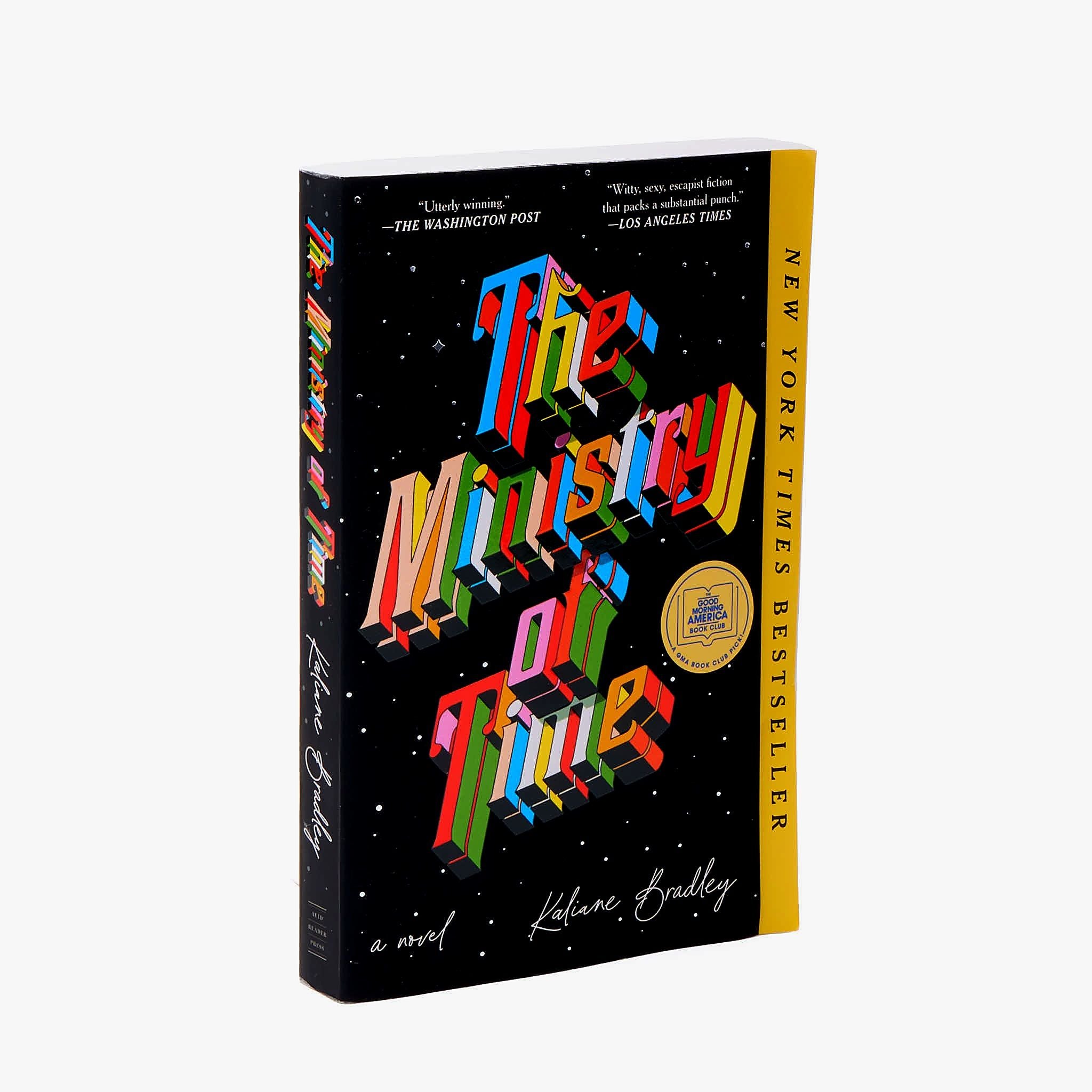 The Ministry of Time (A Novel)