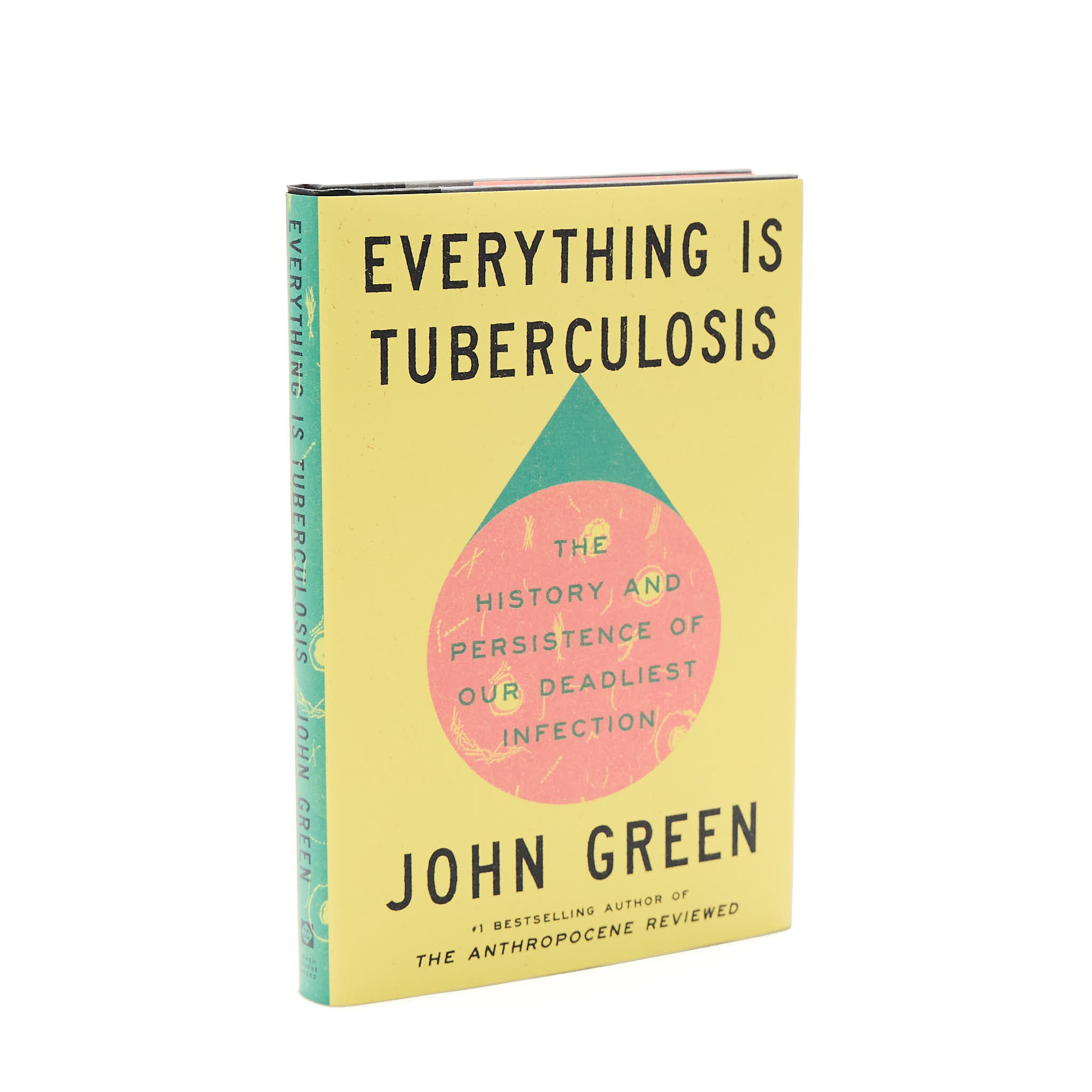 Everything Is Tuberculosis