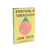Everything Is Tuberculosis