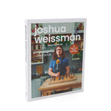 Joshua Weissman: An Unapologetic Cookbook