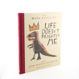 Life Doesn’t Frighten Me