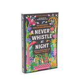 Never Whistle at Night: An Indigenous Dark Fiction Anthology