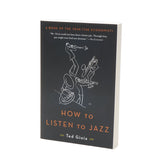 How to Listen to Jazz