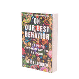 On Our Best Behavior