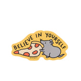 Believe In Yourself Rat Sticker